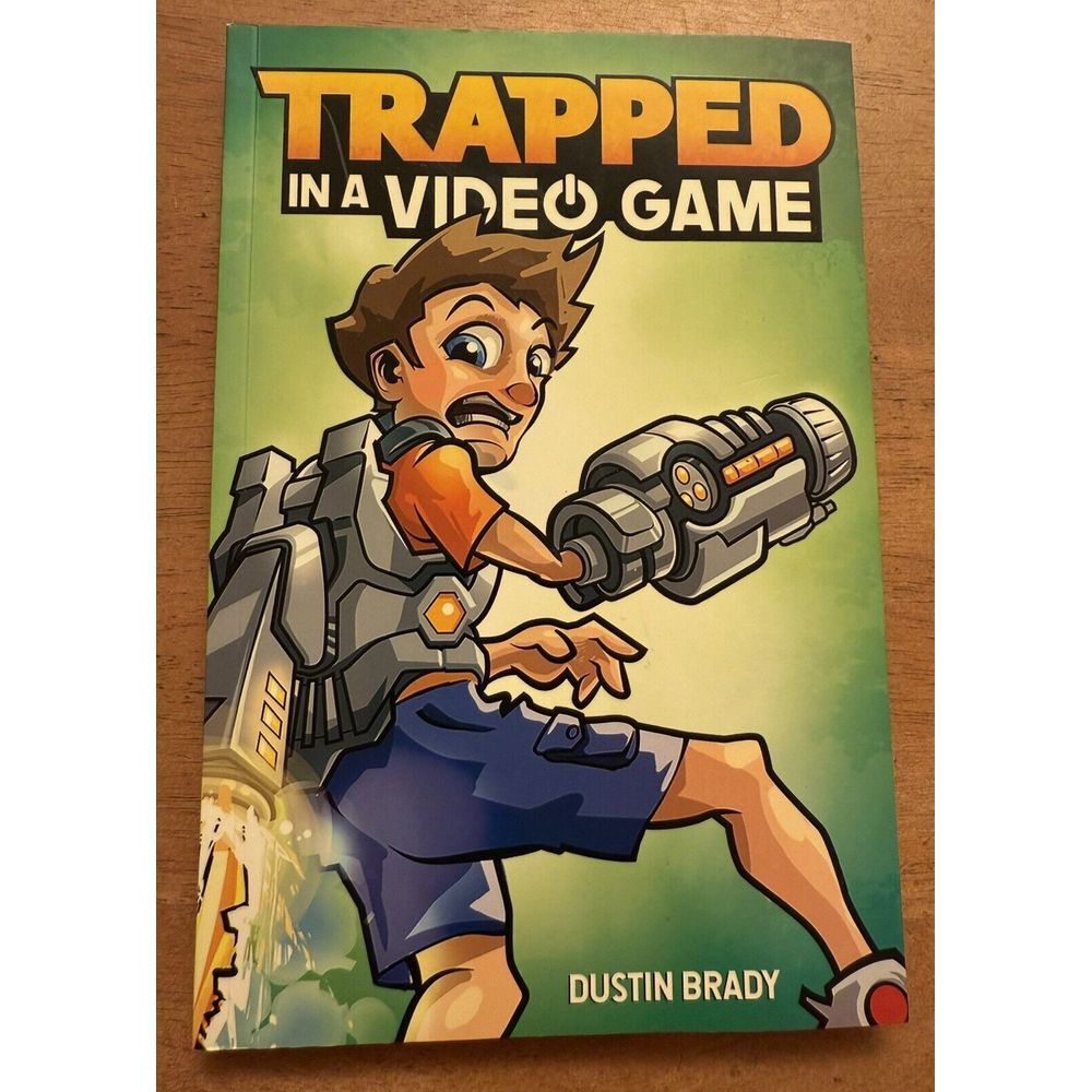 Trapped in a Video Game Ser.:‎ Trapped in a Video Game by Dustin Brady (2018,...
